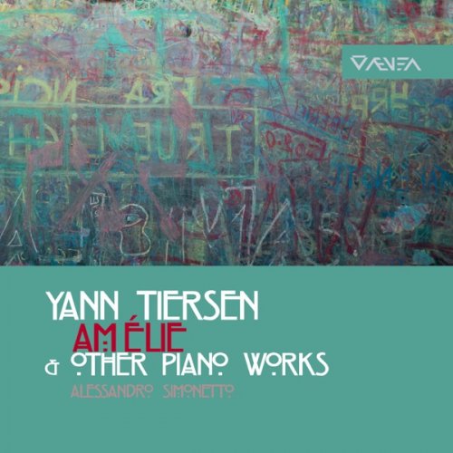 Alessandro Simonetto - Yann Tiersen: Amélie & Other Piano Works (2018) [Hi-Res]