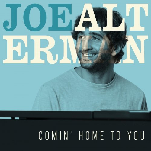 Joe Alterman - Comin' Home To You (2016) [Hi-Res]