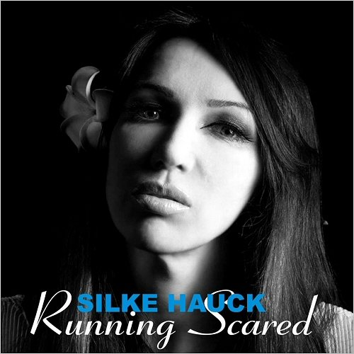 Silke Hauck - Running Scared (2018)