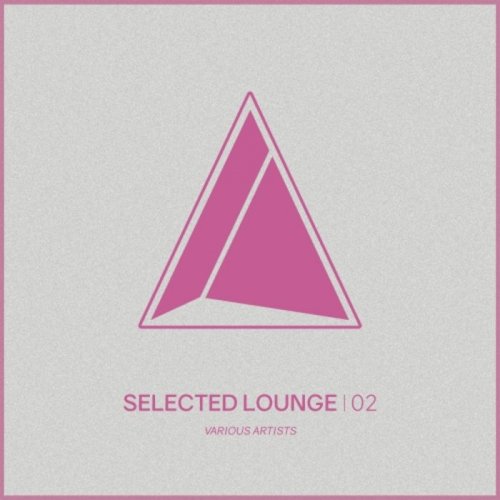 VA - Selected Lounge, Vol.02 (2018)