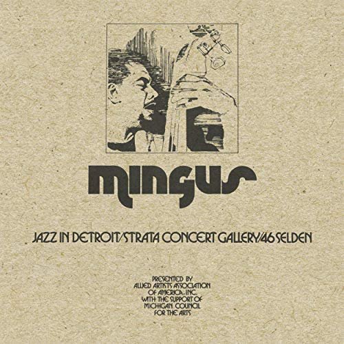 Charles Mingus - Jazz In Detroit / Strata Concert Gallery / 46 Selden (2018) CD Rip
