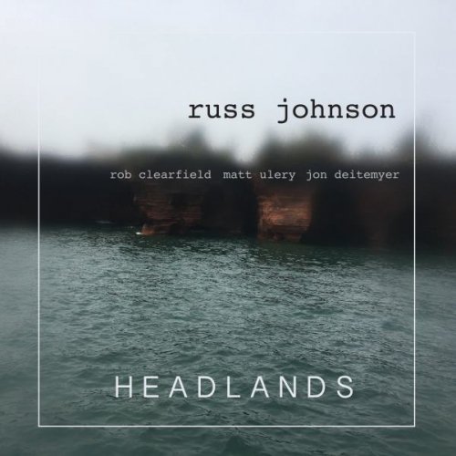 Russ Johnson - The Headlands Suite (2018)
