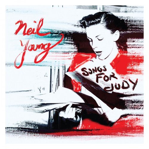 Neil Young - Songs for Judy (2018) [Hi-Res]