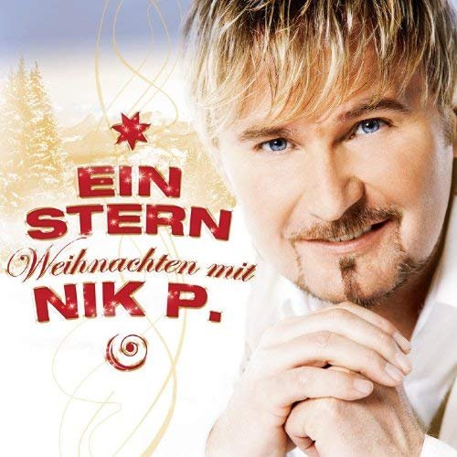 Nik P. - Ein Stern - Weihnachten mit Nik P. (2008)