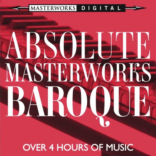 VA - Absolute Masterworks: Baroque (2013)