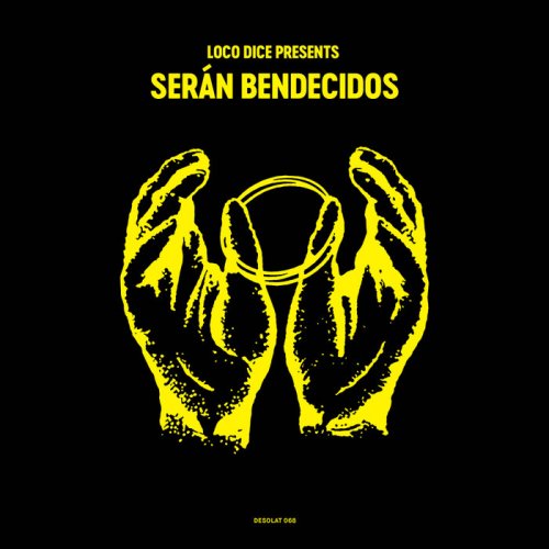 VA - Loco Dice Presents Seran Bendecidos (2018)