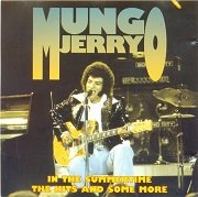 Mungo Jerry - In the Summertime - The Hits and Some More (1991)