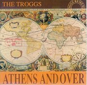 The Troggs - Athens Andover (1992)