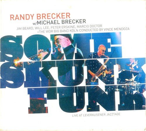 Randy Brecker with Michael Brecker - Some Skunk Funk (2005) CD Rip