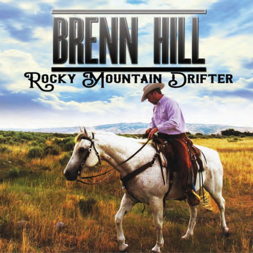 Brenn Hill - Rocky Mountain Drifter (2018)