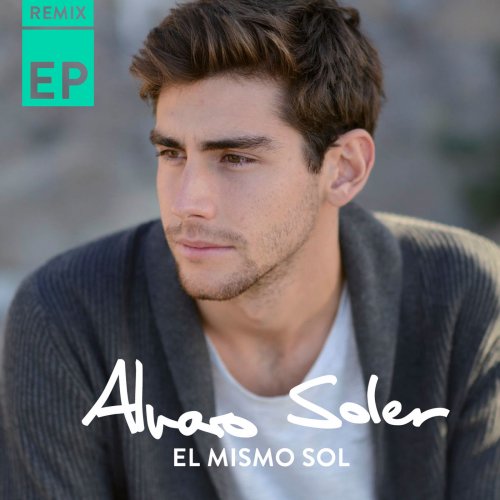 Alvaro Soler - El Mismo Sol (Remix EP) (2015) FLAC