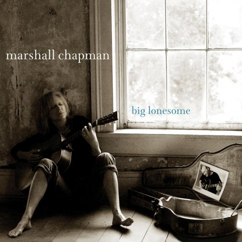 Marshall Chapman - Big Lonesome (2010) FLAC