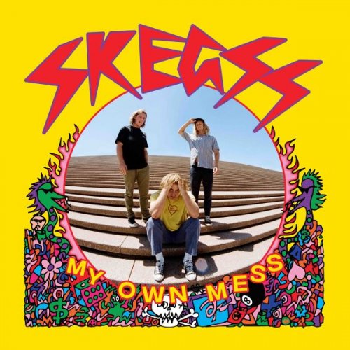 Skegss - My Own Mess (2018)