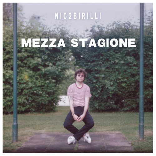 Nic2birilli - Mezza Stagione (2018)