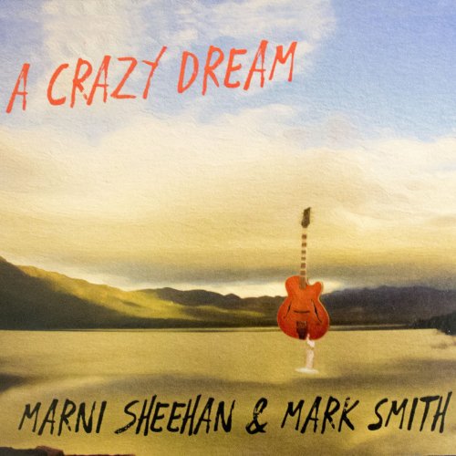Marni Sheehan - A Crazy Dream (2018)