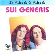 Sui Generis - Lo Mejor De Lo Mejor De Sui Generis (Reissue) (1981/1992)