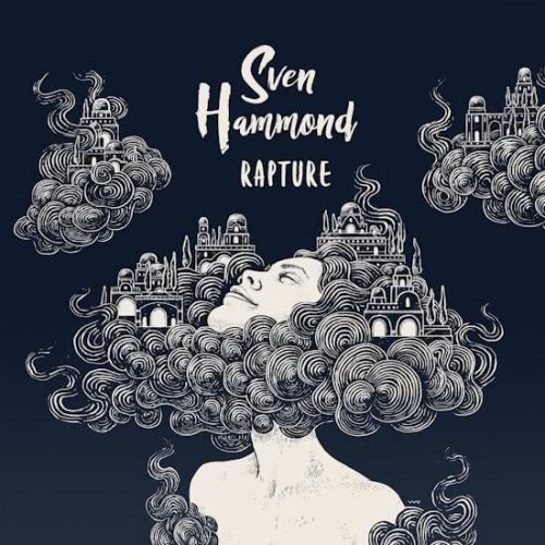 Sven Hammond - Rapture (2017)