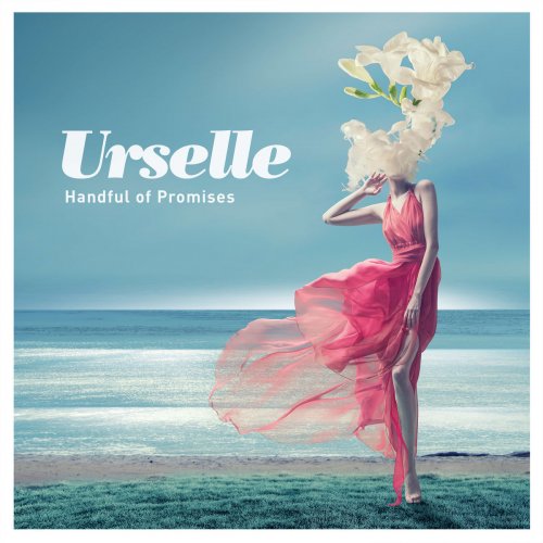 Urselle - Handful of Promises (2018)