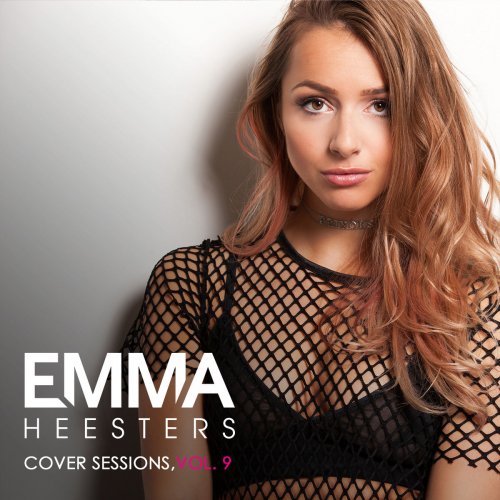 Emma Heesters - Cover Sessions, Vol. 9 (2018)