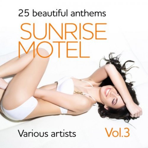 VA - Sunrise Motel (25 Beautiful Anthems), Vol. 3 (2018)