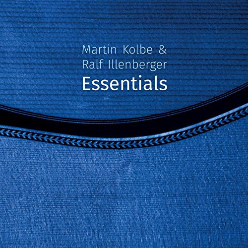 Martin Kolbe & Ralf Illenberger - Essentials (2017)