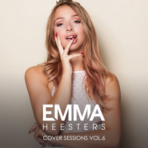 Emma Heesters - Cover Sessions, Vol. 6 (2017) FLAC