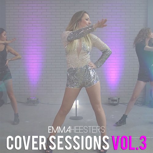 Emma Heesters - Cover Sessions, Vol. 3 (2016) FLAC