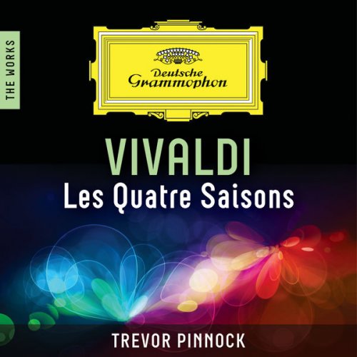 Simon Standage and The English Concert and Trevor Pinnock - Vivaldi: Les Quatre Saisons – The Works (2012/2018)