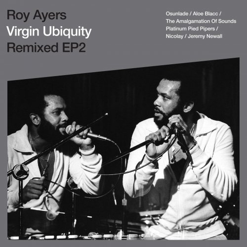 Roy Ayers - Virgin Ubiquity: Remixed EP 2 (2018)