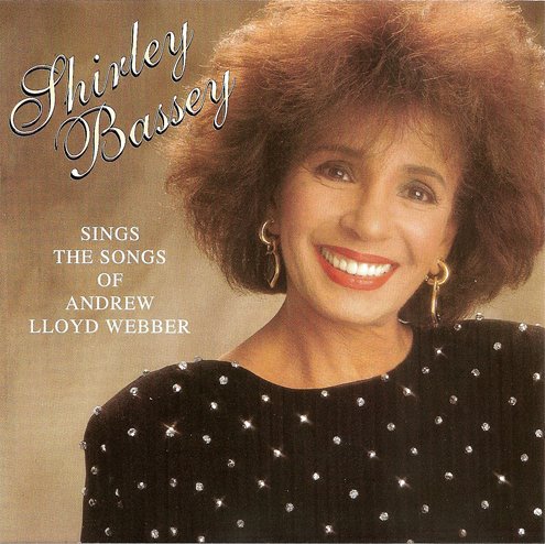 Shirley Bassey - Sings the Songs of Andrew Lloyd Webber (1993)