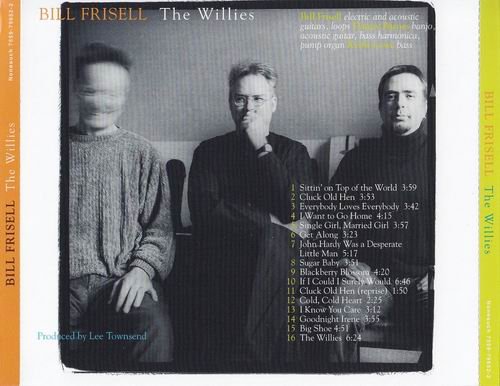 Bill Frisell - The Willies (2002)