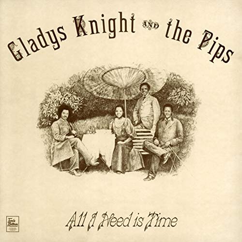 Gladys Knight & The Pips - All I Need Is Time (1973/2018)
