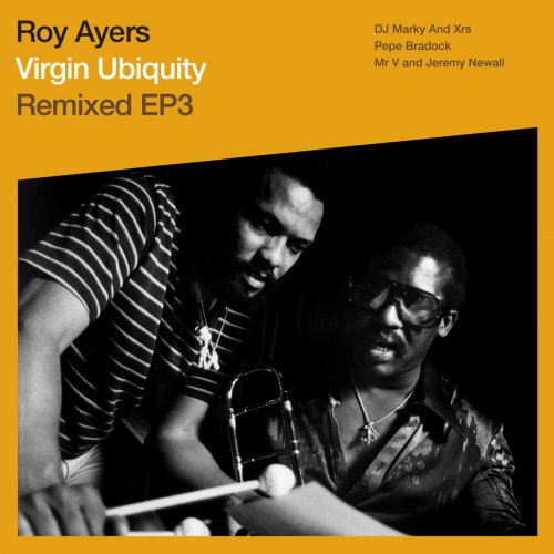 Roy Ayers - Virgin Ubiquity: Remixed EP 3 (2018)