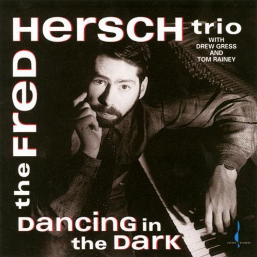 The Fred Hersch Trio - Dancing In The Dark (1992)