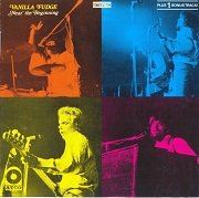 Vanilla Fudge - Near The Beginning (Reissue, Remastered Bonus Track) (1969/1991)