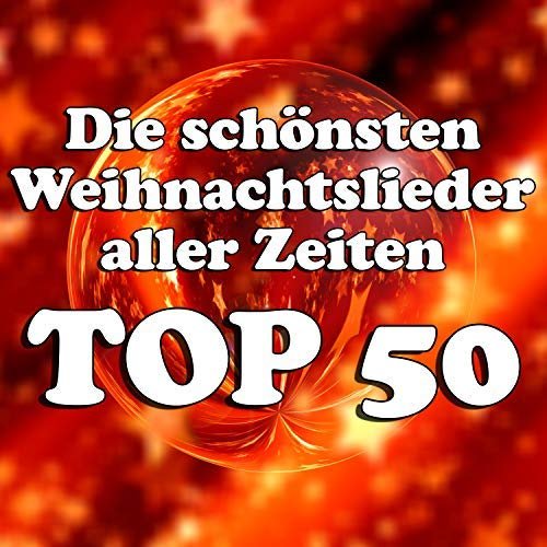 VA - Die schönsten Weihnachtslieder aller Zeiten Top 50 (2018)