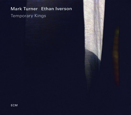 Mark Turner & Ethan Iverson - Temporary Kings (2018) CD Rip