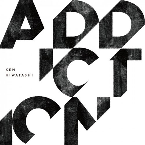 Ken Hiwatashi - Addiction (2018)