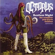 Octopus - Restless Night - The Complete Pop-Psych Sessions 1967-71 (Reissue, Bonus Tracks Remastered) (1967-71/2006)