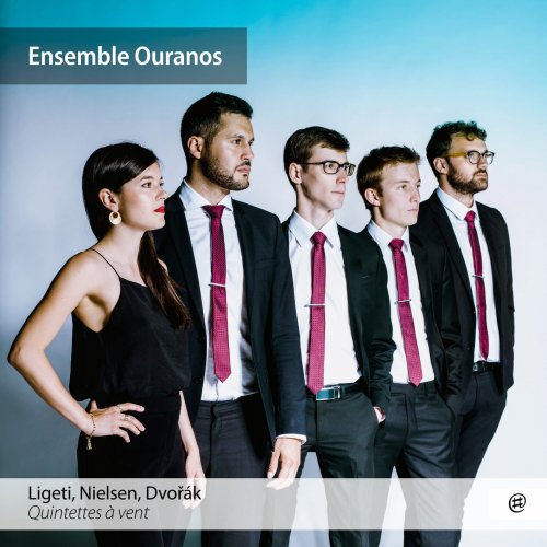 Ensemble Ouranos - Ligeti, Nielsen & Dvorak: Woodwind Quintets (2018) [Hi-Res]