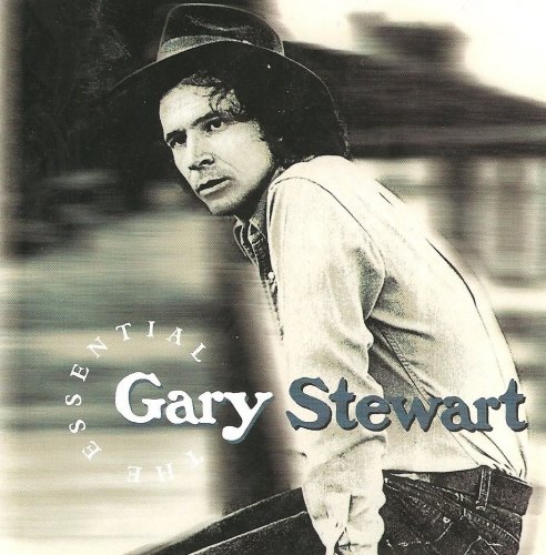 Gary Stewart - The Essential Gary Stewart (1997)