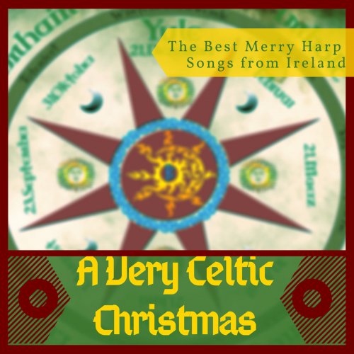 Celtic Harp Soundscapes - A Very Celtic Christmas - Traditional Holiday Music Collection, The Best Merry Harp Songs from Ireland (2018)