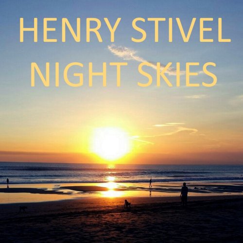 Henry Stivel - Night Skies (2018)