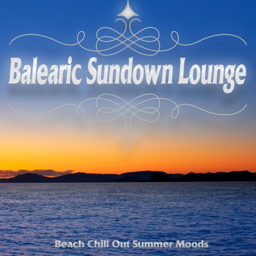 VA - Balearic Sundown Lounge-Beach Chill Out Summer Moods (2018)