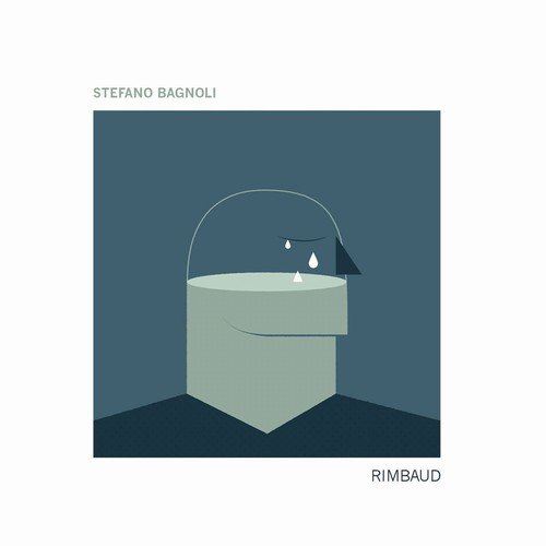 Stefano Bagnoli - Rimbaud (2018)