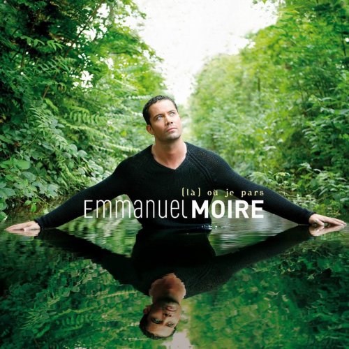 Emmanuel Moire - Là Où Je Pars (2006)