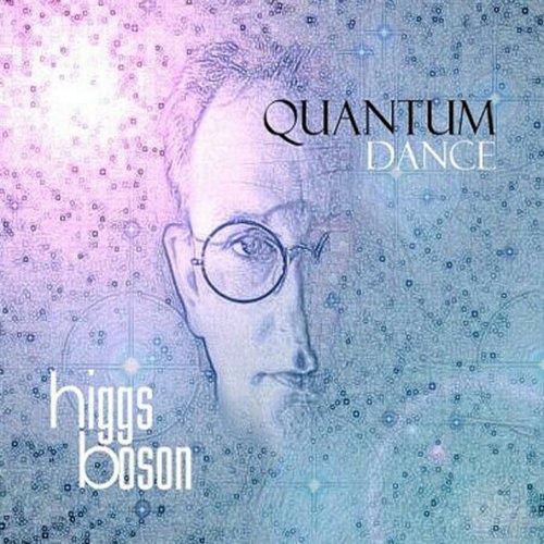 Higgs Boson - Quantum Dance (2018)