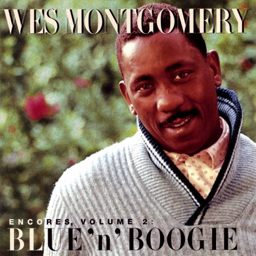 Wes Montgomery - Encores, Vol 2: Blue 'N' Boogie (1996)
