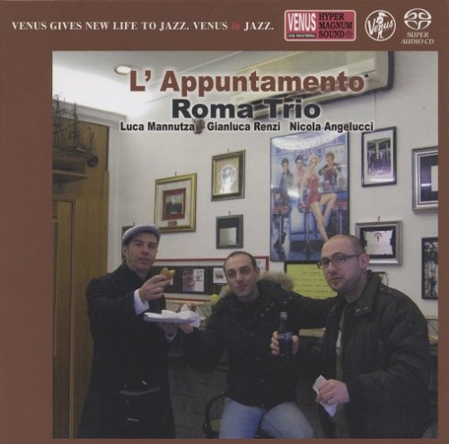 Roma Trio - L'Appuntamento (2012) [2018 SACD]