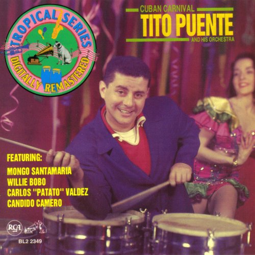Tito Puente And His Orchestra  - Cuban Carnival (1956)